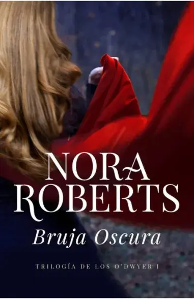 Bruja oscura (parte 1) - Nora Roberts