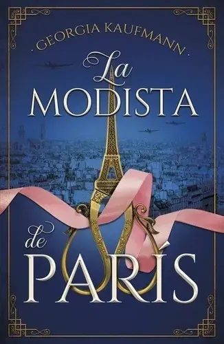 La modista de París - Georgia Kaufmann