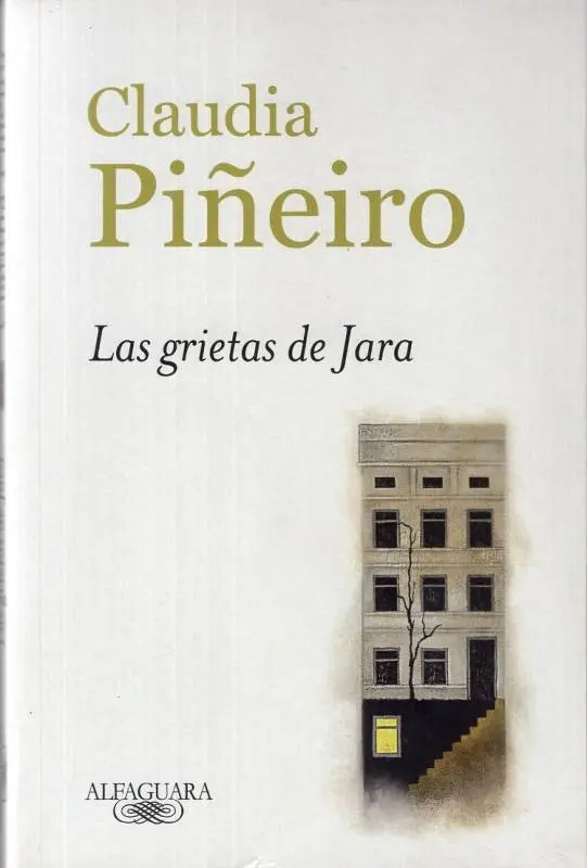 Las grietas de Jara - Claudia Piñeiro