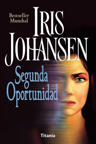 Segunda oportunidad - Iris Johansen