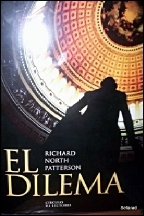 El dilema - Richard North Patterson