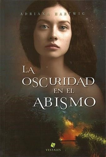 La oscuridad en el abismo - Adriana Hartwig