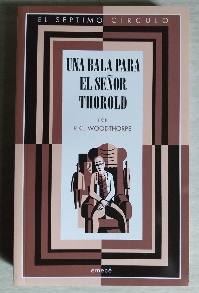 Una bala para el señor Thorold - R.C Woodthorpe
