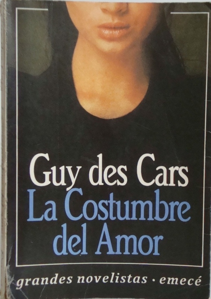 La costumbre del amor - Guy des Cars