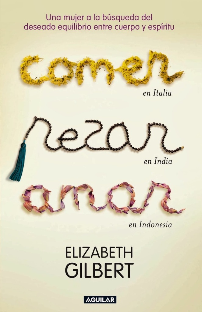 Comer, rezar, amar (parte 1) - Elizabeth Gilbert