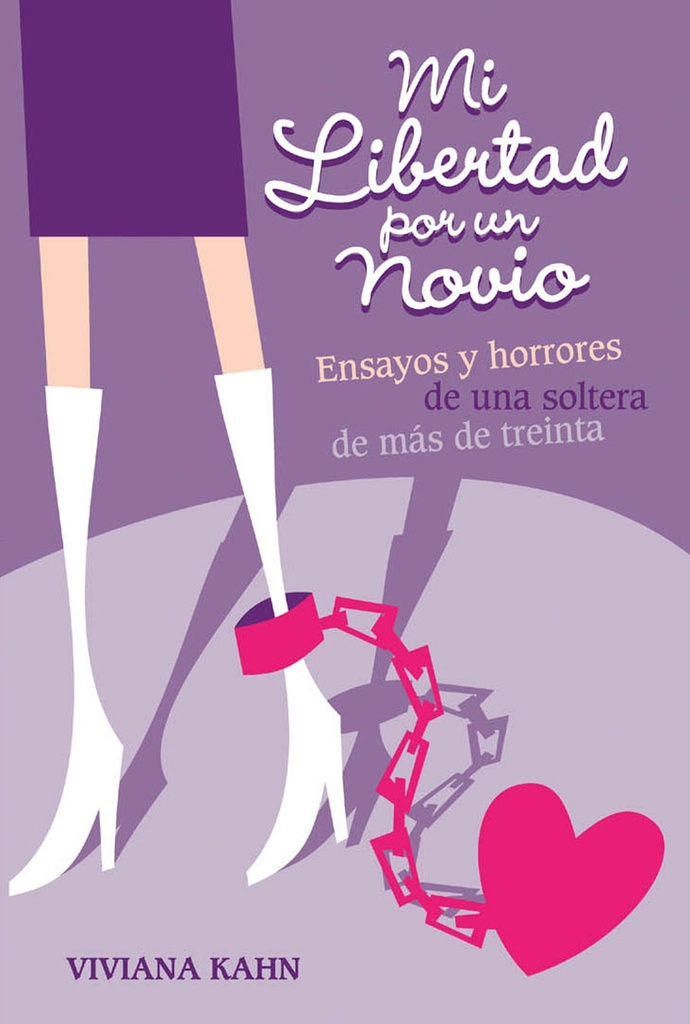 Mi libertad por un novio - Viviana Kahn