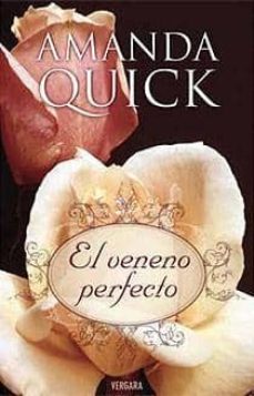 El veneno perfecto - Amanda Quick