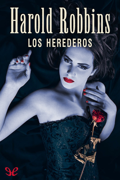 Los herederos - Harold Robins
