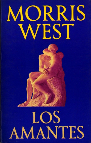 Los amantes - Morris L. West