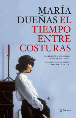 El tiempo entre costuras (parte 1) - María Dueñas
