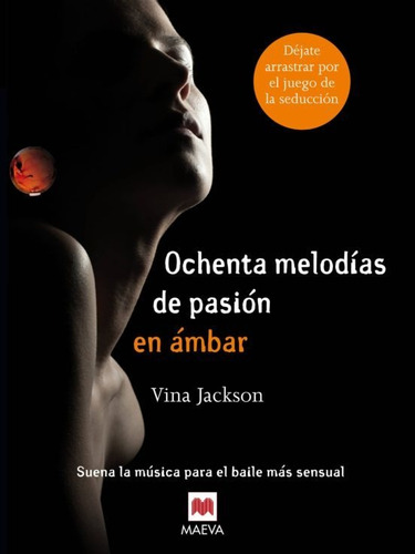 Ochenta melodias de pasión en ambar (parte 4) - Vina Jackson