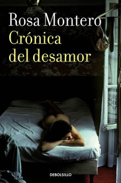 Crónica del desamor - Rosa Montero