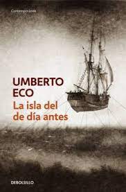 La isla del día antes - Umberto Eco