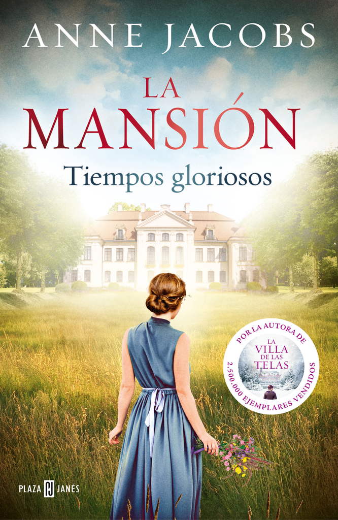 La mansión, tiempos gloriosos (parte 1) - Anne Jacobs