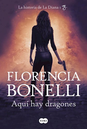 Aquí hay dragones (parte 1) - Florencia Bonelli