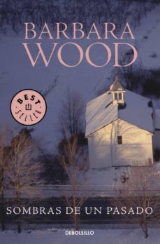 Sombras de un pasado - Barbara Wood