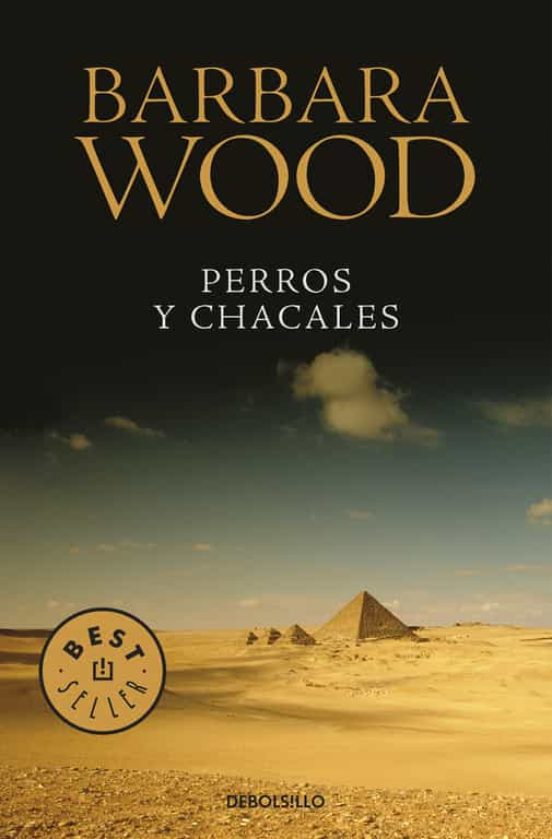 Perros y chacales - Barbara Wood