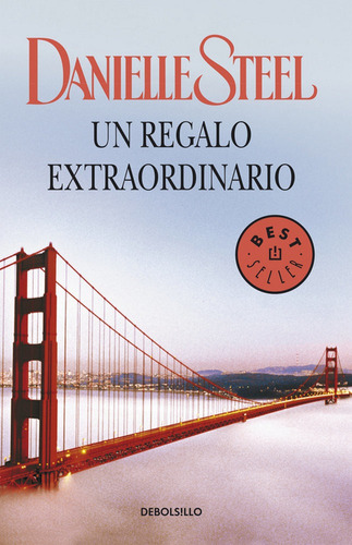 Un regalo extraordinario - Danielle Steel