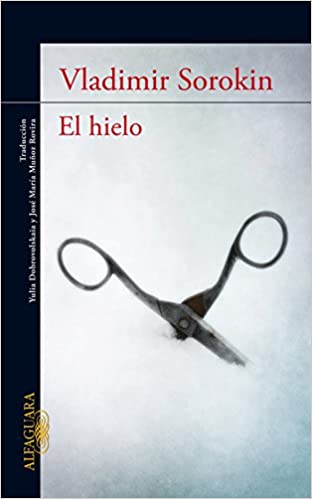 El hielo - Vladimir Sorokin