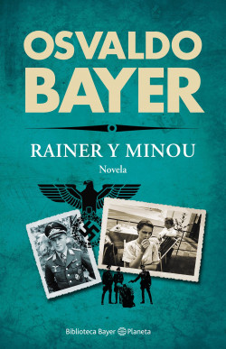 Rainer y Minou - Osvaldo Bayer