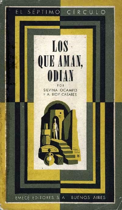 Los que aman, odian - Silvina Ocampo