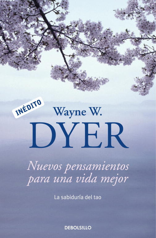 Nuevos pensamientos para una vida mejor - Wayne Dyer