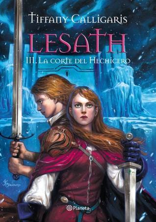 Lesath, la corte del hechicero (parte 3) - Tiffany Calligaris