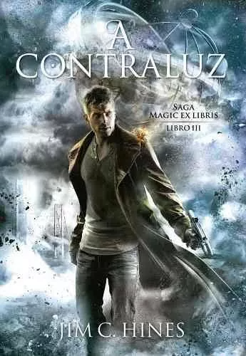 A contraluz (parte 3) - Jim C. Hines