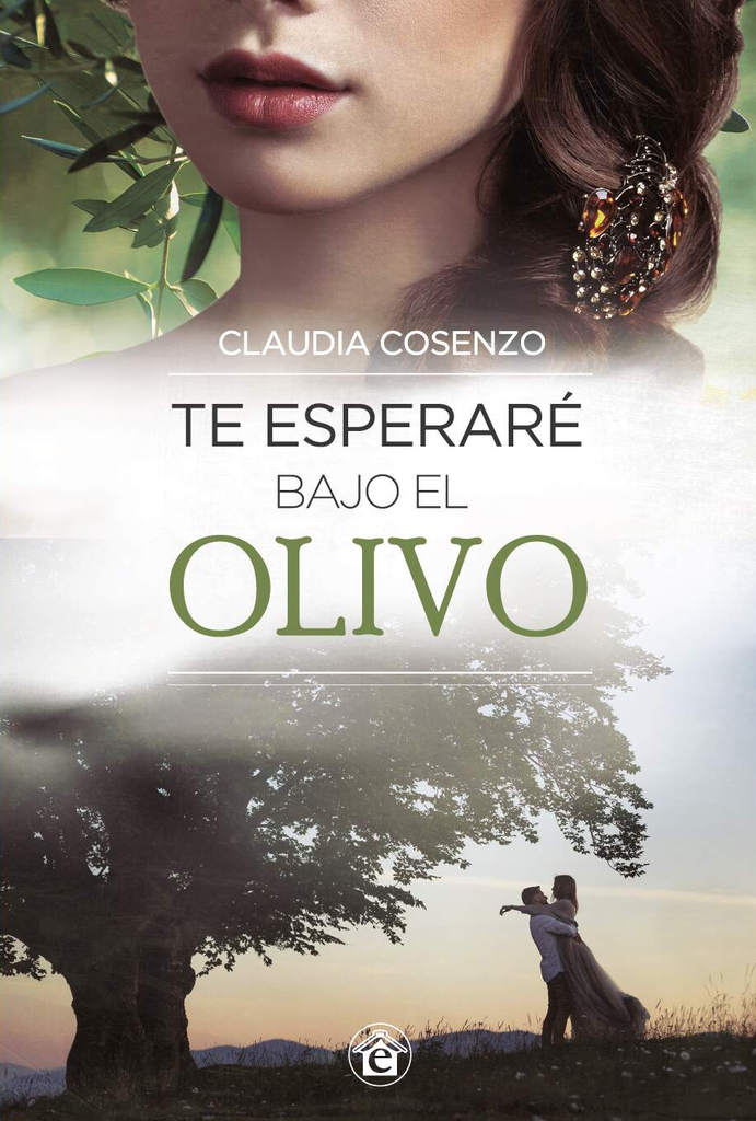 Te esperaré bajo el olivo - Claudia Cosenzo