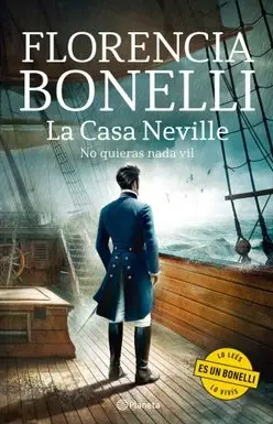 La Casa Neville. No quieras nada vil (parte 2) - Florencia Bonelli