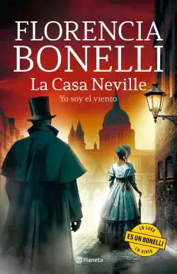 [Florencia Bonelli] La Casa Neville. Yo soy el viento (parte 3) - Florencia Bonelli