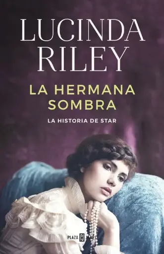[Lucinda Riley] La hermana sombra, la historia de Star - Lucinda Riley (parte 3)