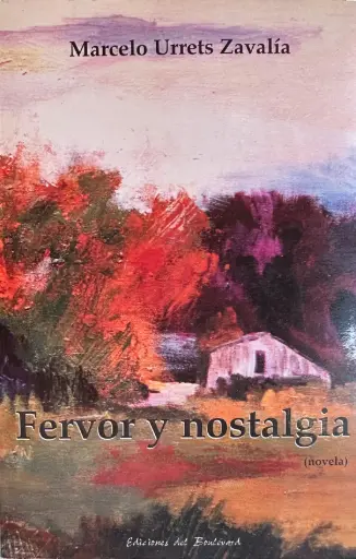[Marcelo Urrets Zavalía] Fervor y nostalgia - Marcelo Urrets Zavalía