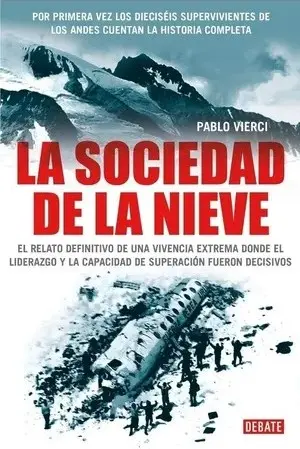 [Pablo Vierci] La sociedad de la nieve - Pablo Vierci