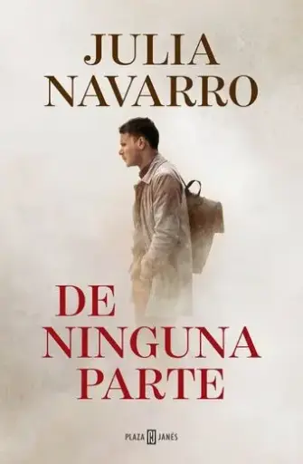 [Julia Navarro] De ninguna parte - Julia Navarro