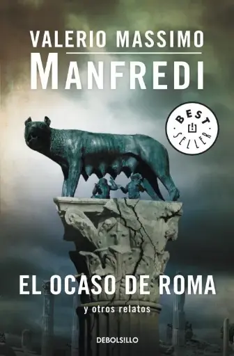 [Valerio Massimo Manfredi] El ocaso de Roma y otros relatos - Valerio Massimo Manfredi