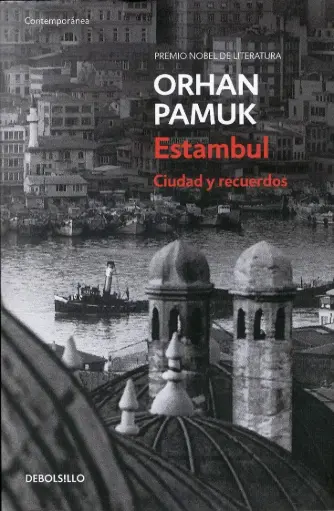 [Orhan Pamuk] Estambul, Ciudad y recuerdos - Orhan Pamuk