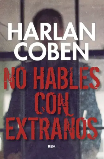 [Harlan Coben] No hables con extraños - Harlan Coben