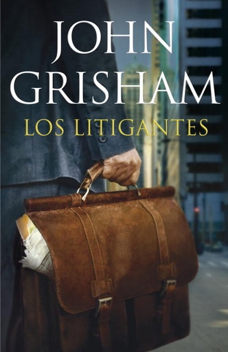 [John Grisham] Los Litigantes - John Grisham