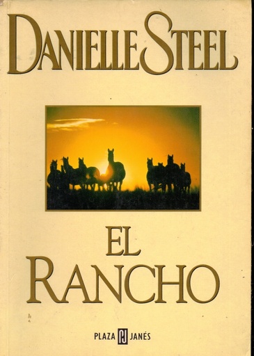 [Danielle Steel] El rancho - Danielle Steel