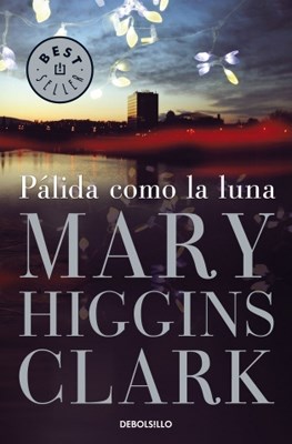 [Mary Higgins Clark] Pálida como la luna - Mary Higgins Clark