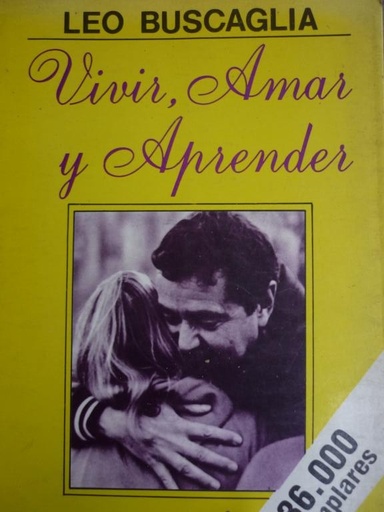 [Leo Buscaglia] Vivir, amar y aprender - Leo Buscaglia
