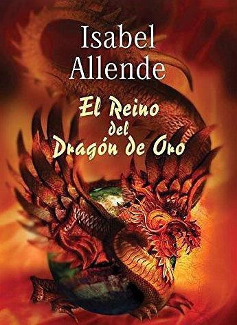 [Isabel Allende] El reino del dragon de oro (parte 2) -  Isabel Allende