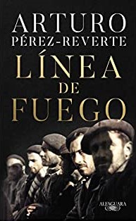 [Arturo Pérez Reverte] Línea de fuego - Arturo Pérez Reverte