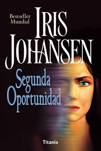[Iris Johansen] Segunda oportunidad - Iris Johansen