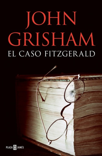 [John Grisham] El caso Fitzgerald - John Grisham