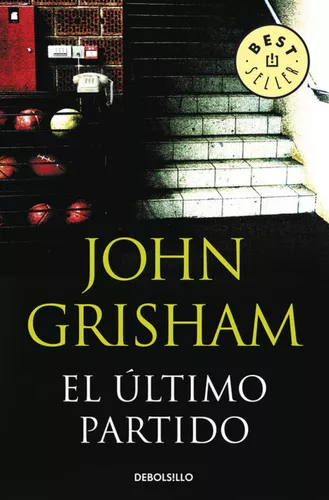 [John Grisham] El último partido - John Grisham