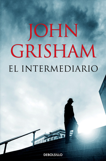 [John Grisham] El Intermediario - John Grisham