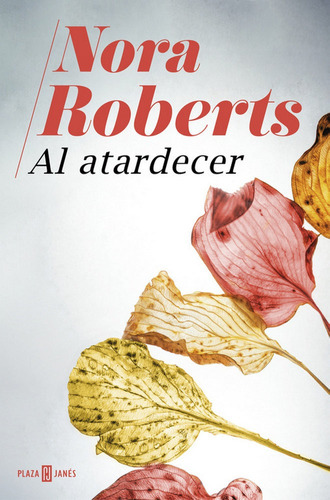 [Nora Roberts] Al atardecer - Nora Roberts