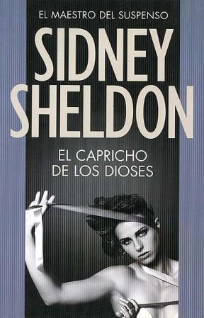 [Sidney Sheldon] El capricho de los dioses - Sidney Sheldon